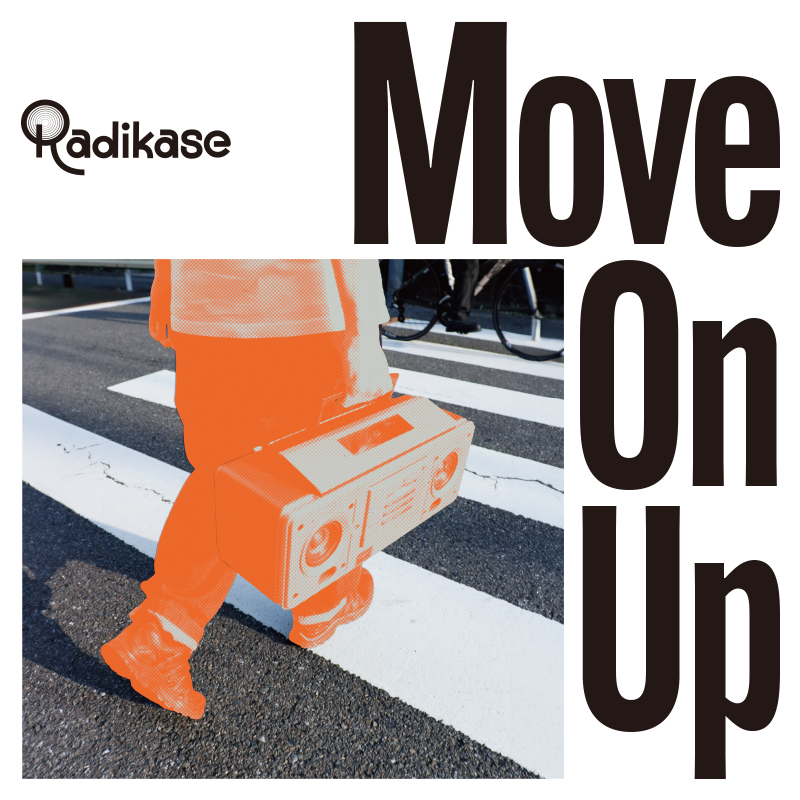 Radikase Move On Up